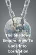 The Shadows Empire: HOW TO LOOK INTO... - Bild 1
