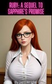 Ruby: A Sequel to Sapphire's Promise (Virgin Sex Slaves, #2) (eBook, ePUB) Ruby: A Sequel to Sapphire's Promise (Virgin Sex Slaves, #2) (eBook, ePUB)