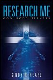 Research Me God, Body, Illness (eBook, ePUB)