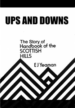 Ups and Downs (The Story of Handbook of the Scottish Hills) (eBook, ePUB) - Yeaman, E J