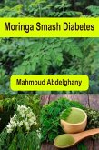 Moringa Smash Diabetes (eBook, ePUB) Moringa Smash Diabetes (eBook, ePUB)