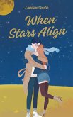 When Stars Align (eBook, ePUB)