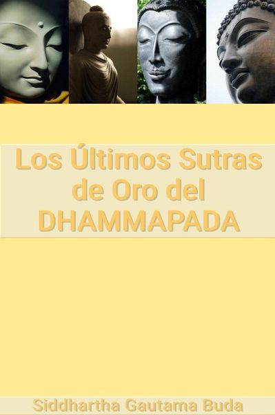 Los Últimos Sutras de Oro del Dhammapada (eBook, ePUB)