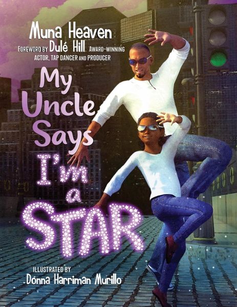 My Uncle Says I'm a Star (eBook, ePUB) My Uncle Says I'm a Star (eBook, ePUB)