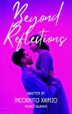 Beyond Reflections (eBook, ePUB) Beyond Reflections (eBook, ePUB)