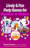 Lively & Fun Party Games for Seniors & Elders (eBook, ePUB)
