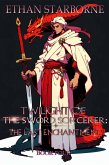 The Last Enchantment (Twilight of the Sword Sorcerer, #4) (eBook, ePUB)
