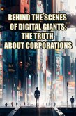 The Truth About Corporations (Behind the Scenes of Digital Giants, #1) (eBook, ePUB)