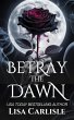 Betray the Dawn (The Art of Darkness,... - Bild 1