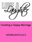 Love and Laughter: Creating a Happy Marriage (eBook, ePUB)