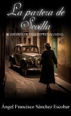 La partera de Sevilla (Diario de una represaliada) (eBook, ePUB) La partera de Sevilla (Diario de una represaliada) (eBook, ePUB)