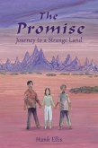 The Promise: Journey to a Strange Land (eBook, ePUB) The Promise: Journey to a Strange Land (eBook, ePUB)