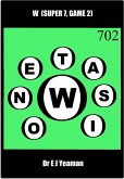 W (Super 7, Game 2 - a New Word Game) (eBook, ePUB)