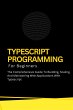 Typescript Programming For Beginners:... - Bild 1