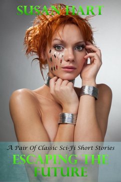 Cover Escaping The Future (A Pair of Classic Sci-Fi Short Stories) (eBook, ePUB)