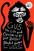 Gus: The Life and Opinions of the Last Raffles' Banded Langur (eBook, ePUB) Gus: The Life and Opinions of the Last Raffles' Banded Langur (eBook, ePUB)