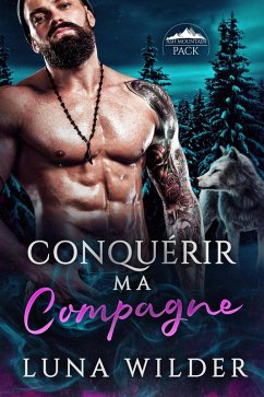 Cover Conquérir ma compagne (Ash Mountain Pack, #2) (eBook, ePUB)