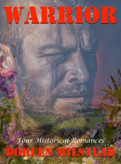 Warrior: Four Historical Romances (eBook, ePUB) - Milstead, Doreen