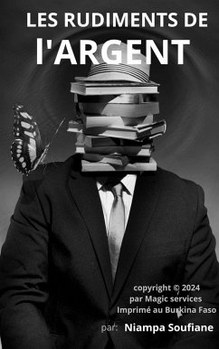 Cover Les Rudiments De L'argent (eBook, ePUB)