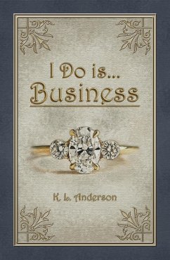 I Do is...Business (Farrow-King, #1) (eBook, ePUB) - Anderson, K. L.