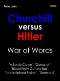 Churchill versus Hitler: War of Words (eBook, ePUB) Churchill versus Hitler: War of Words (eBook, ePUB)