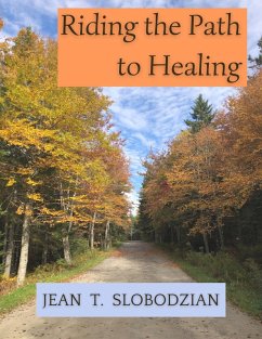 Riding the Path to Healing (eBook, ePUB) - Slobodzian, Jean T.