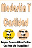 Modestia Y Castidad - Modesty & Chastity (eBook, ePUB) Modestia Y Castidad - Modesty & Chastity (eBook, ePUB)