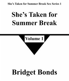 Cover She's Taken for Summer Break 1 (She's Taken for Summer Break Sex Series 1, #1) (eBook, ePUB)