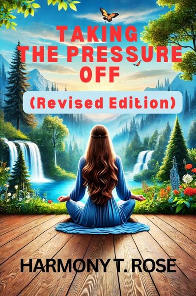 Taking the Pressure Off (eBook, ePUB) Taking the Pressure Off (eBook, ePUB)