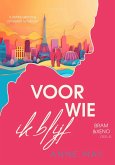 Voor wie ik blijf (Bram & Xeno, #2) (eBook, ePUB)