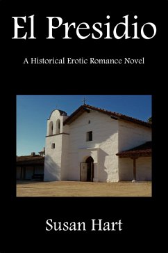 Cover El Presidio (A Historical Erotic Romance Novel) (eBook, ePUB)