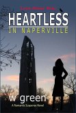 Heartless in Naperville: Love Never Dies (eBook, ePUB) Heartless in Naperville: Love Never Dies (eBook, ePUB)