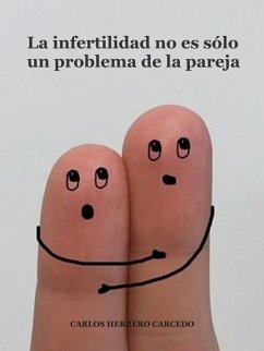 Cover La Infertilidad No Es Sólo Un Problema De La Pareja (eBook, ePUB)