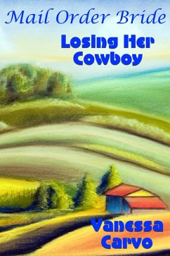 Cover Mail Order Bride: Losing Her Cowboy (eBook, ePUB)