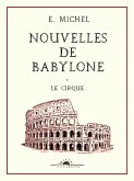 Le Cirque (Nouvelles de Babylone, #2) (eBook, ePUB)