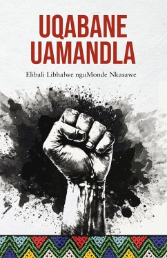 UQABANE uAMANDLA (eBook, ePUB) - Nkasawe, Monde