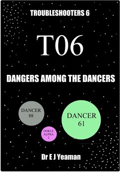 Cover Dangers Among the Dancers (Troubleshooters 6) (eBook, ePUB)