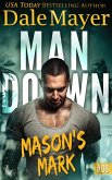 Mason's Mark (Man Down, #6) (eBook, ePUB) Mason's Mark (Man Down, #6) (eBook, ePUB)