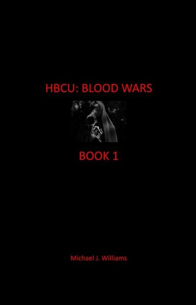 HBCU: Blood Wars (eBook, ePUB)