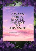 7 Ways for a Single Parent To Advance (eBook, ePUB)
