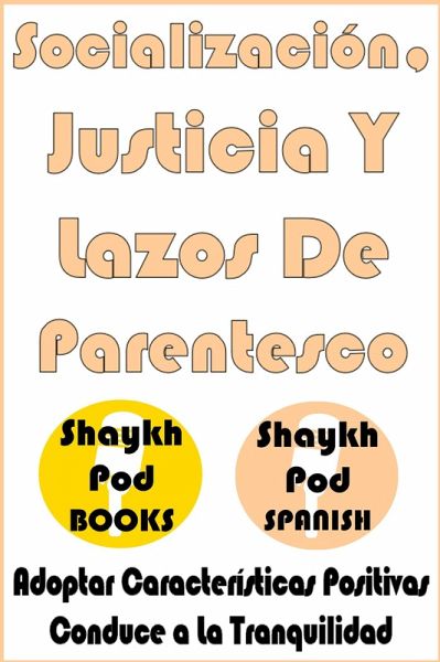 Socialización, Justicia Y Lazos De Parentesco - Socializing, Justice & Ties of Kinship (eBook, ePUB)