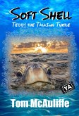 Soft Shell - Teddy the Talking Turtle (eBook, ePUB)