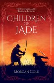 Children of Jade (Chrysathamere, #3) (eBook, ePUB) Children of Jade (Chrysathamere, #3) (eBook, ePUB)