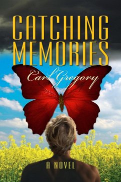 Catching Memories (eBook, ePUB) - Gregory, Carl