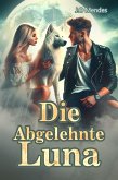 Die Abgelehnte Luna (eBook, ePUB)