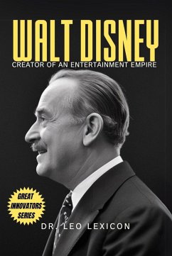 Cover Walt Disney: Creator of an Entertainment Empire (eBook, ePUB)
