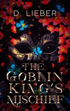 The Goblin King's Mischief (eBook, ePUB) - Lieber, D.