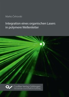 Integration eines organischen Lasers in polymere Wellenleiter (eBook, PDF)