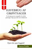 Havebrug af Grøntsager (Gardening in all the languages, #8) (eBook, ePUB) Havebrug af Grøntsager (Gardening in all the languages, #8) (eBook, ePUB)