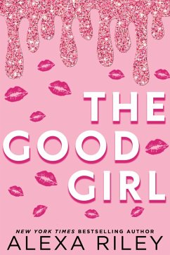 The Good Girl (eBook, ePUB) - Riley, Alexa